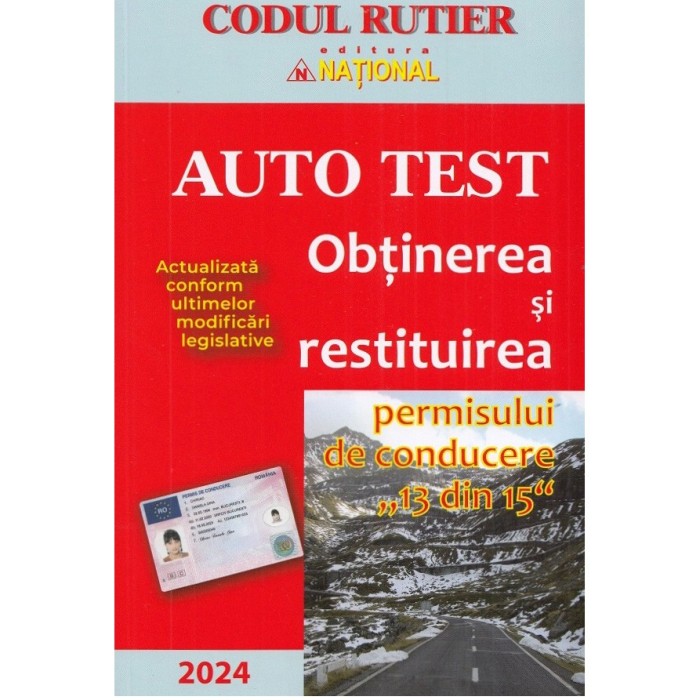 Auto test 2024 obtinerea si restituirea permisului de conducere - 13 din 15