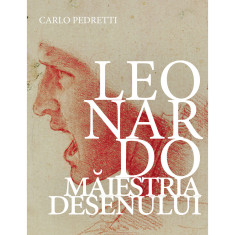 Leonardo. Maiestria desenului, Carlo Pedretti