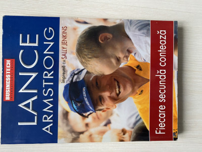 Fiecare secunda conteaza - Lance Armstrong&amp;amp; Sally Jenkins foto