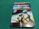 PALEOASTRONAUTICA ȘI RĂZBOIUL COSMIC *IPOTEZELE LUI OLEG FEIGHIN * EMIL STREINU / 2019 * 4 2 5