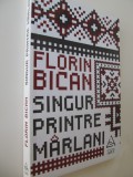 Singuri printre marlani - Florin Bican
