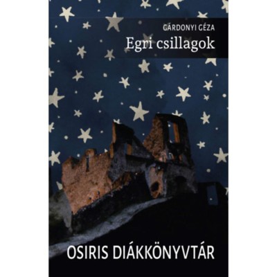 Egri csillagok - G&amp;aacute;rdonyi G&amp;eacute;za foto