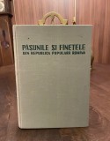 PASUNILE SI FANETELE. Studiu Geobotanic si Agroproductiv (1963 - Ca noua!)