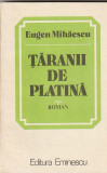 EUGEN MIHAESCU - TARANII DE PLATINA