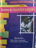 SISTEME DE TRANSMITERE A MISCARII. MANUAL PENTRU CLASA A XI-A, RUTA DIRECTA; CLASA A XII-A, RUTA PROGRESIVA-252363