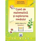 Caiet de Matematica si explorarea mediului - Clasa a II-a Semestrul I - Editura DPH