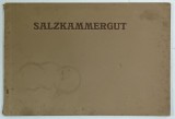 SALZKAMMERGUT , ALBUM CU FOTOGRAFII DE EPOCA , PERIOADA INTERBELICA , PREZINTA URME DE UZURA SI PETE