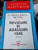 Constantin Radulescu Motru - Revizuiri si Adaugiri Vol. 3, Floarea Darurilor, 1995, 460 pagini, Biografii si Memorii