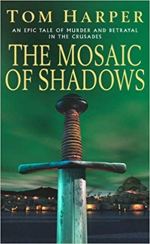 Tom Harper - The Mosaic of Shadows