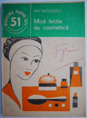 Mica lectie de cosmetica &amp;ndash; Ina Nicolescu foto