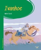 Ivanhoe. Prima mea biblioteca - Walter Scott