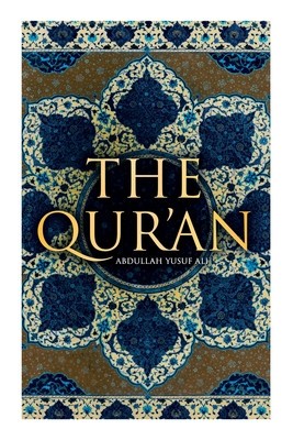 The Qur&#039;an: Abdullah Yusuf Ali