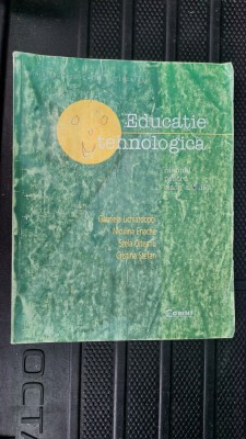 EDUCATIE TEHNOLOGICA CLASA A VIII A LICHIARDOPOL , ENACHE OLTEANU CORINT foto