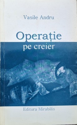 Operatie Pe Creier - Vasile Andru , A887 foto