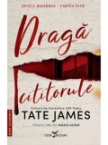 Cumpara ieftin Draga cititorule. Seria Devil&#039;s Backbone. Cartea intai/Tate James
