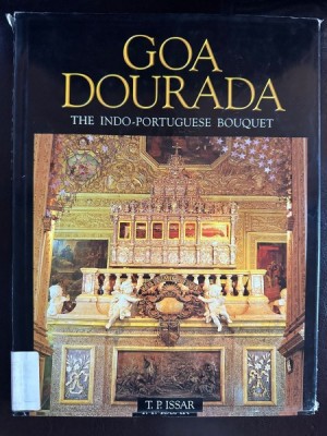 Goa Dourada. The Indo-Portuguese Bouquet foto