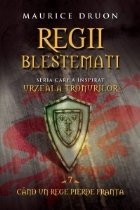 Regii blestemati. Cand un rege pierde Franta (vol. 7) foto