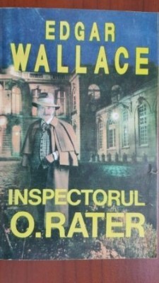 Inspectorul O. Rater Edgar Wallace foto
