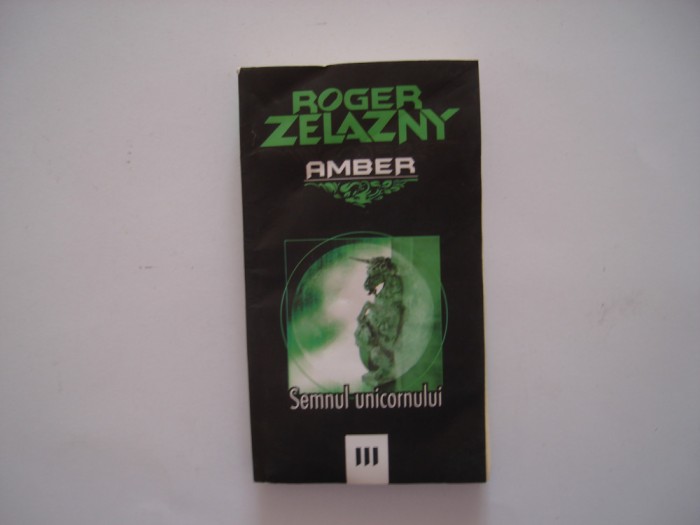 Semnul unicornului - Roger Zelazny