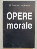SF. MARTINUS DE BRACARA - OPERE MORALE, 1995, 96 pag, stare f buna