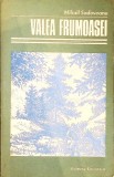 Valea Frumoasei - Mihail Sadoveanu, Editura Eminescu 1982, Biblioteca Eminescu, Roman