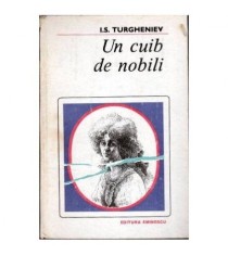 Ivan Sergheievici Turgheniev - Un cuib de nobili - 101912
