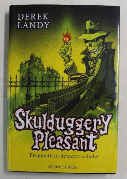 SKULDUGGERY PLEASANT , ENIGMATICUL DETECTIV - SCHELET de DEREK LANDY , 2009