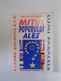 MITUL POPORULUI ALES de CRISTIAN NEGUREANU , 1995