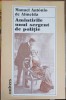 Amintirile unui sergent de politie - Manuel Antonio de Almeida, Editura Univers 1986, Romana, Paperback