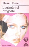 LEGAMANTUL DRAGOSTEI-HAZEL FISHER-270492