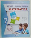 MATEMATICA , MANUAL PENTRU CLASA A - 7 - A de MIHAELA SINGER ...VICENTIU RUSU , 2024