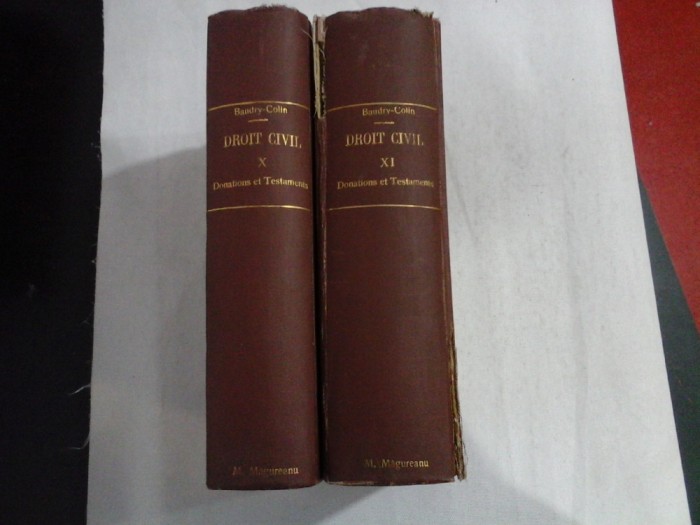 TRAITE THEORIQUE ET PRATIQUE DE DROIT CIVIL - G. BAUDRY- LACANTINERIE - 1905 - vol. 10 si 11 (des donations et testaments)