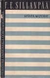 F. E. Sillanpaa - Sfanta mizerie