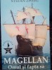 MAGELLAN. OMUL SI FAPTA SA - STEFAN ZWEIG