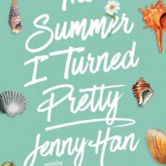 The Summer I Turned Pretty. Summer #1- Jenny Han