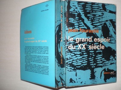 Le grand espoir du XXe siecle / Jean Fourastie foto