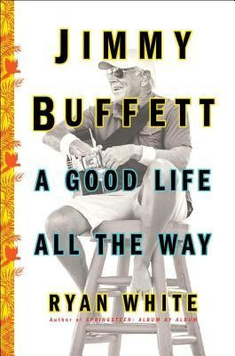Jimmy Buffett: A Good Life All the Way foto