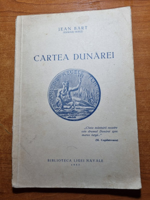 cartea dunarei - biblioteca ligii navale - din anul 1933 - tot traseul dunarii foto