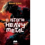 O istorie Heavy Metal - Andrew O Neill