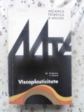 Viscoplasticitate N. Cristescu, I. Suliciu, 1976, Tehnica, Fizica, 303 pagini, Romana, Coperta Necartonata
