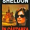 Sidney Sheldon - In cautarea adevarului