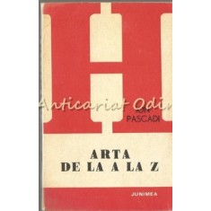 Arta De La A La Z - Ion Pascadi