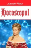 Horoscopul (Venus in intimitate) - Alexandre Dumas - Carte Beletristica Aventura