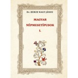 MAGYAR N&Eacute;PMESET&Iacute;PUSOK I. - Berze Nagy J&aacute;nos