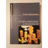 Norbert Hintersteiner - Către o depășire a tradițiilor (2003)