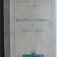 Mecanica rationala - G.K. Suslov Vol.1