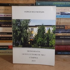 VIORICA NICA NEDESAN - MONOGRAFIA LICEULUI TEORETIC NR. 2 CAMPINA , 2019 *