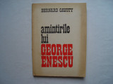 Amintirile lui George Enescu - Bernard Gavoty, 1982, Alta editura