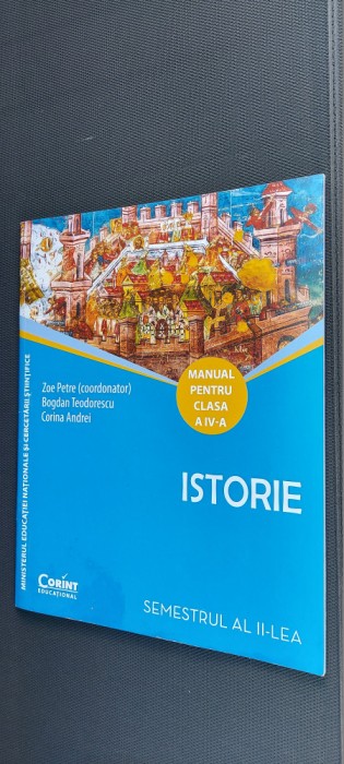 ISTORIE CLASA A IV A SEMESTRUL II + CD . PETRE , TEODORESCU ,ANDREI