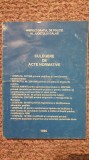 Culegere de acte normative, Inspectoratul de Politie Galati, 1999. 150 pagini